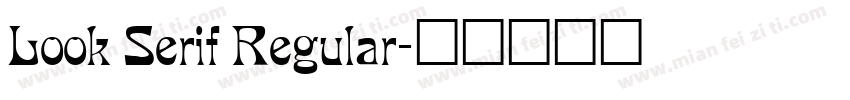 Look Serif Regular字体转换